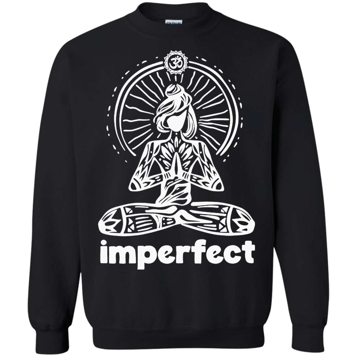 Imperfect zen yoga shirt Sweatshirt
