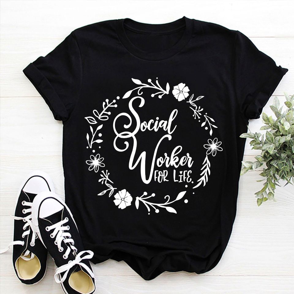 Social Worker For Life Standard/Premium T-Shirt