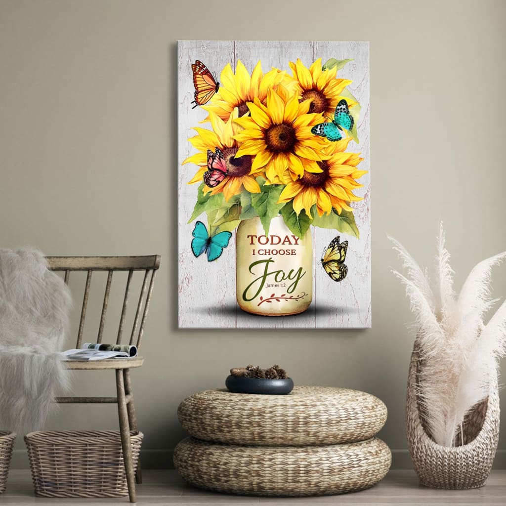 Today I Choose Joy, Sunflower & Butterfly Vase, Wall Art Canvas