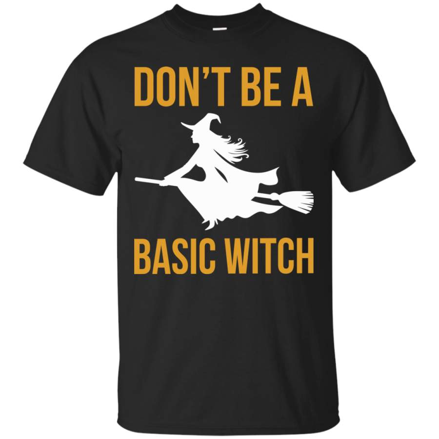 AGR Don’t Be A Basic Witch Shirt, Hoodie, Tank