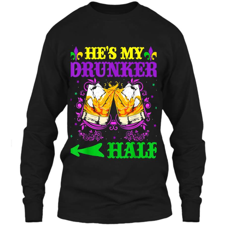 He’s My Drunker Half Mardi Gras Couples Drinking LS Ultra Cotton Tshirt