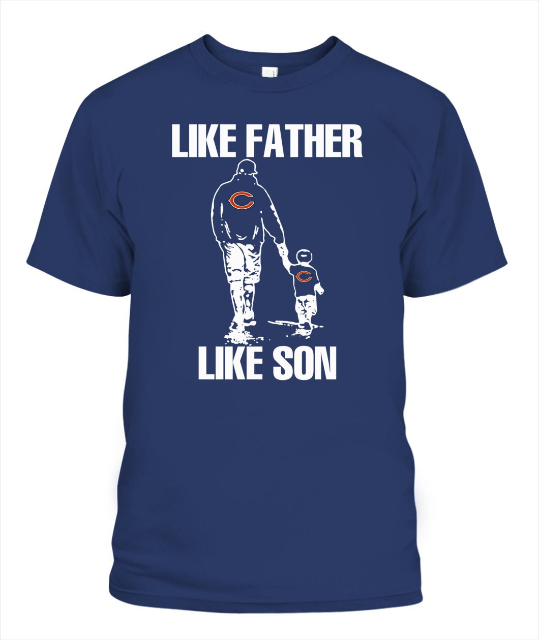 LIKE FATHER LIKE SON CHICAGO BEARS FAN T-SHIRT