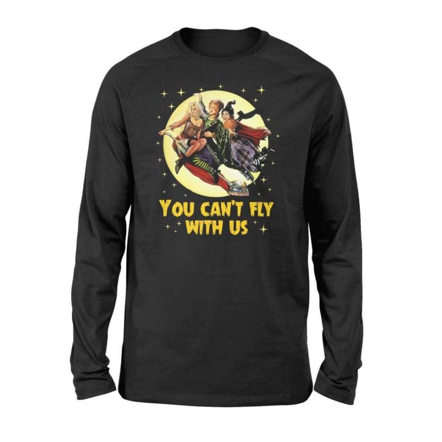 You Can’t Fly With Us Halloween Costume – Standard Long Sleeve