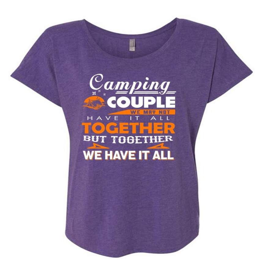 Camping Couple T Shirt, Travel T Shirt, We May Not Have It All Together T Shirt (Ladies’ Triblend Dolman Sleeve)