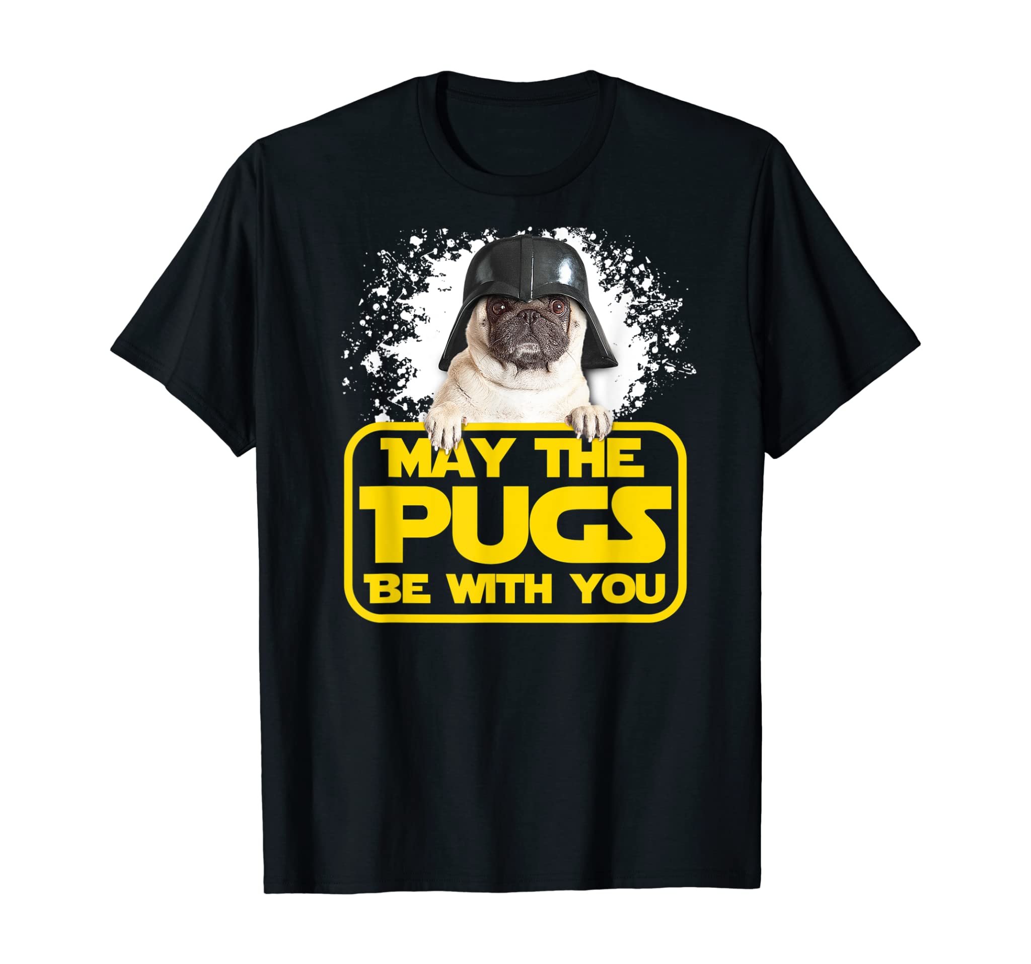 “May The Pugs Be With You” Sci-Fi Nerd Pug Dog Lover T-shirt