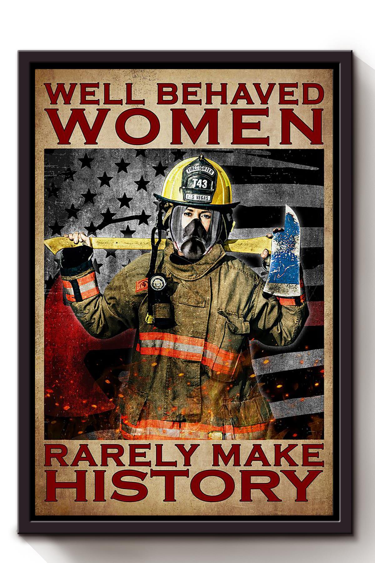 Well Beahaved Female Firefighter Girls Wall Decor Gift For International Women Day Home Decor Girlfriend Framed Canvas