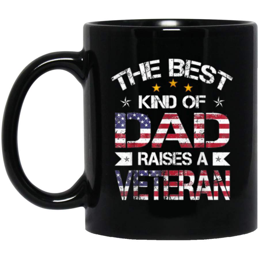 Best kind of Dad raises a Veteran T shirt Mug