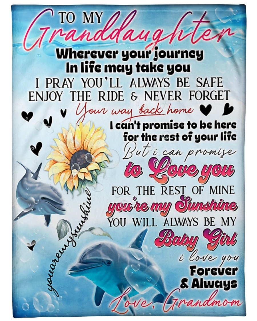 Dolphin Granddaughter Blanket Wherever Your Journey In Life May Take You Fleece Blanket, Gift For Your Beloved Granddaughter