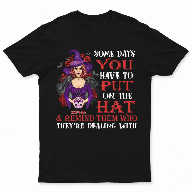 Witch Put The Hat On – Personalized Custom T Shirt