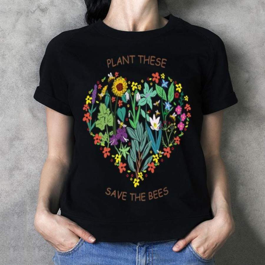 Plant These Save The Bees Flowers In Heart Vintage Shirt Girl T Shirt Gift T Shirt