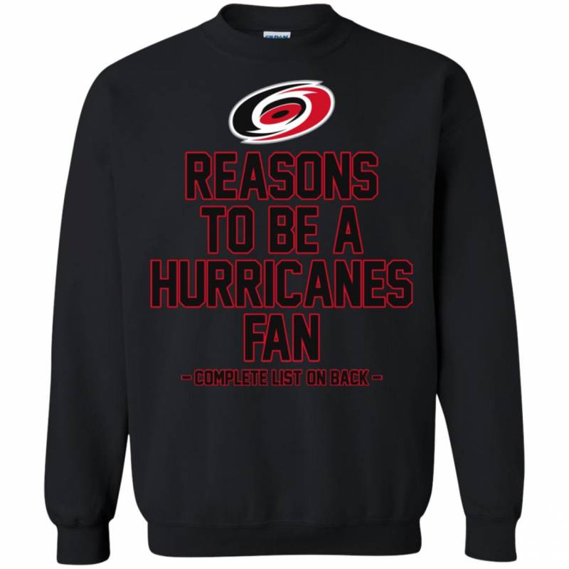 Reasons to be a Carolina Hurricanes Fan Complete List on Back – Funny Shirts