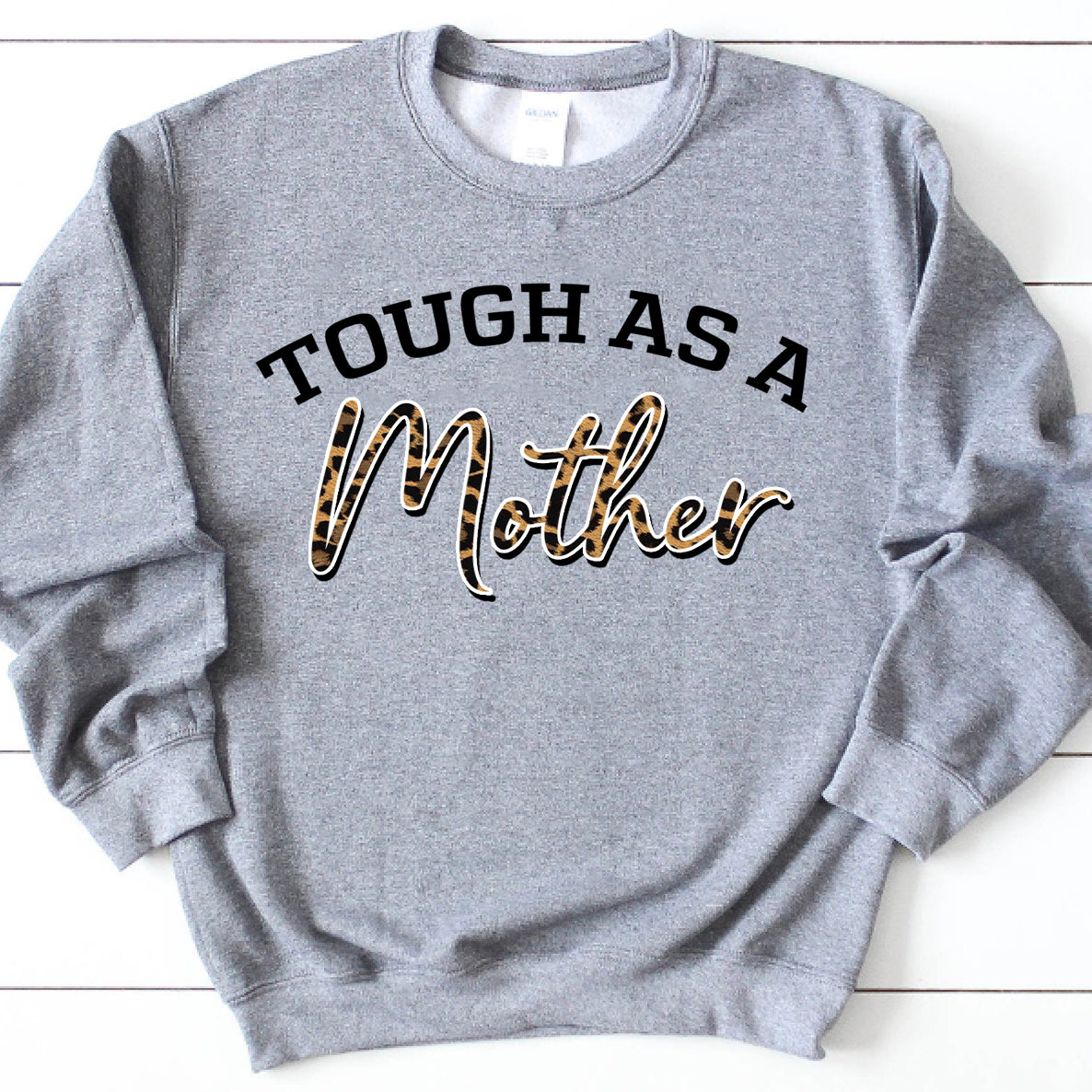 Dngfashion ‘S Tough As A Mother Mother’S Day Gift Women Mommy Leopard Mama – Standard Crew Neck Sweatshirt