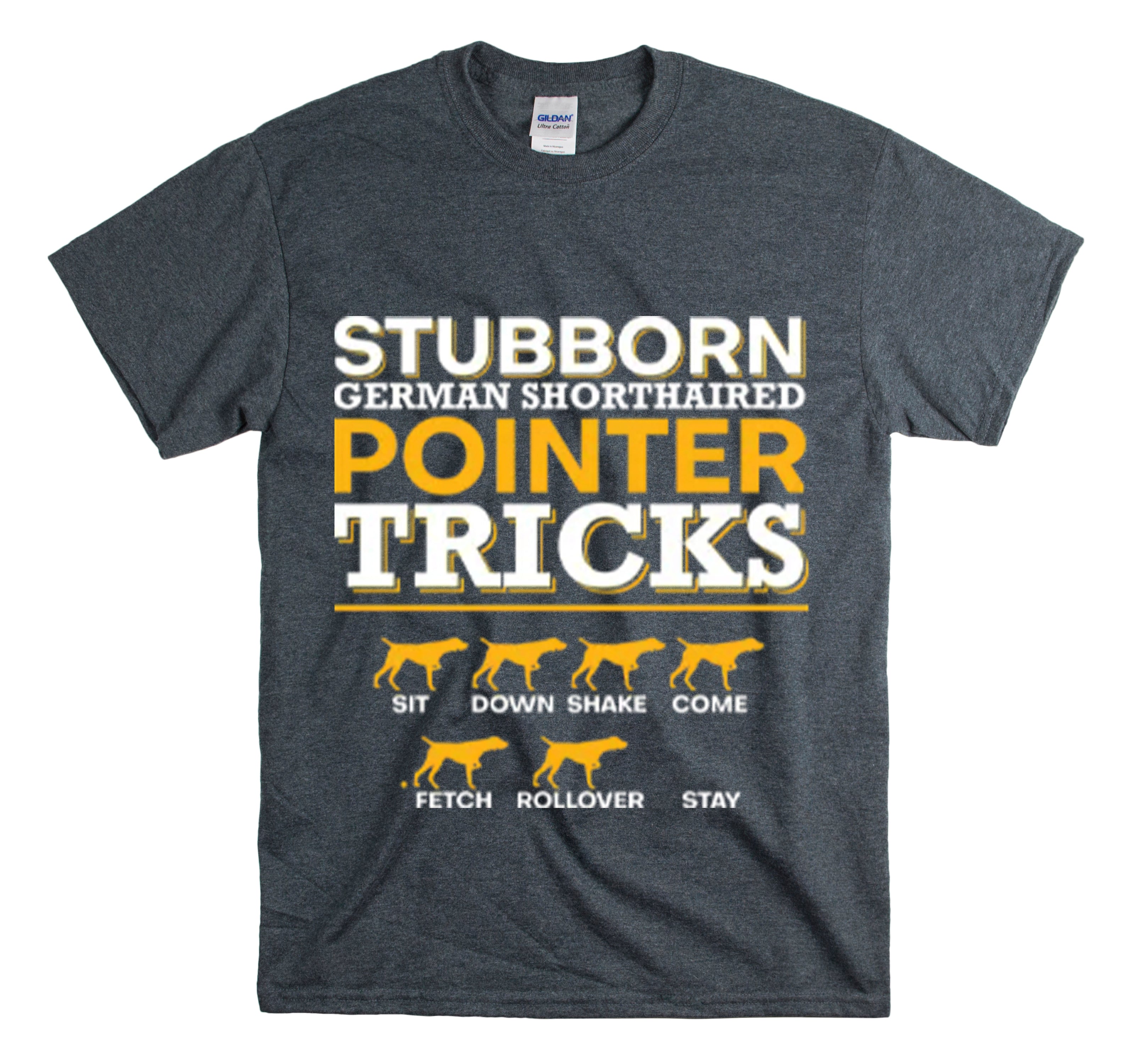 Shirt Funny Stubborn Dog Training Tricks Pet Discipline Behavior T-Shirt Unisex Heavy Cotton Tee