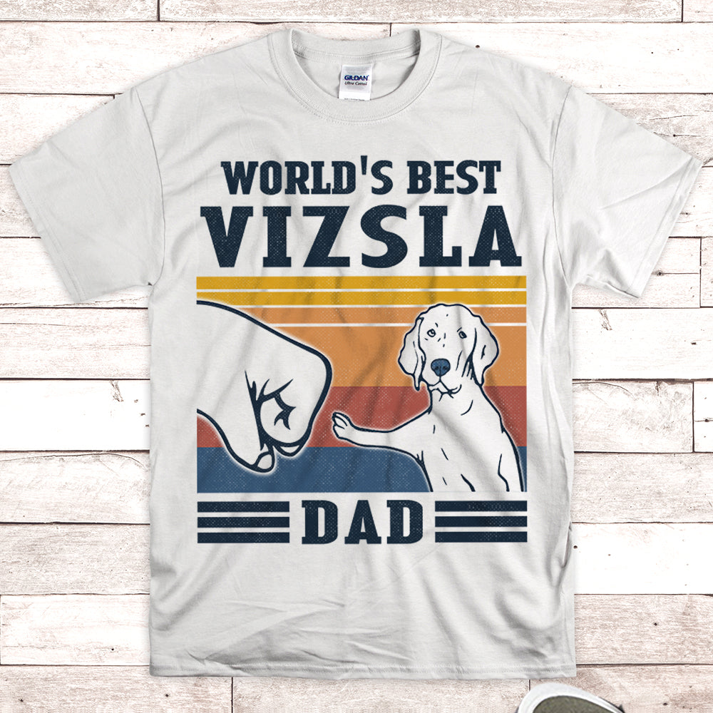 World’S Best Vizsla Dad Shirt Gift For Dad M0402 Nh95