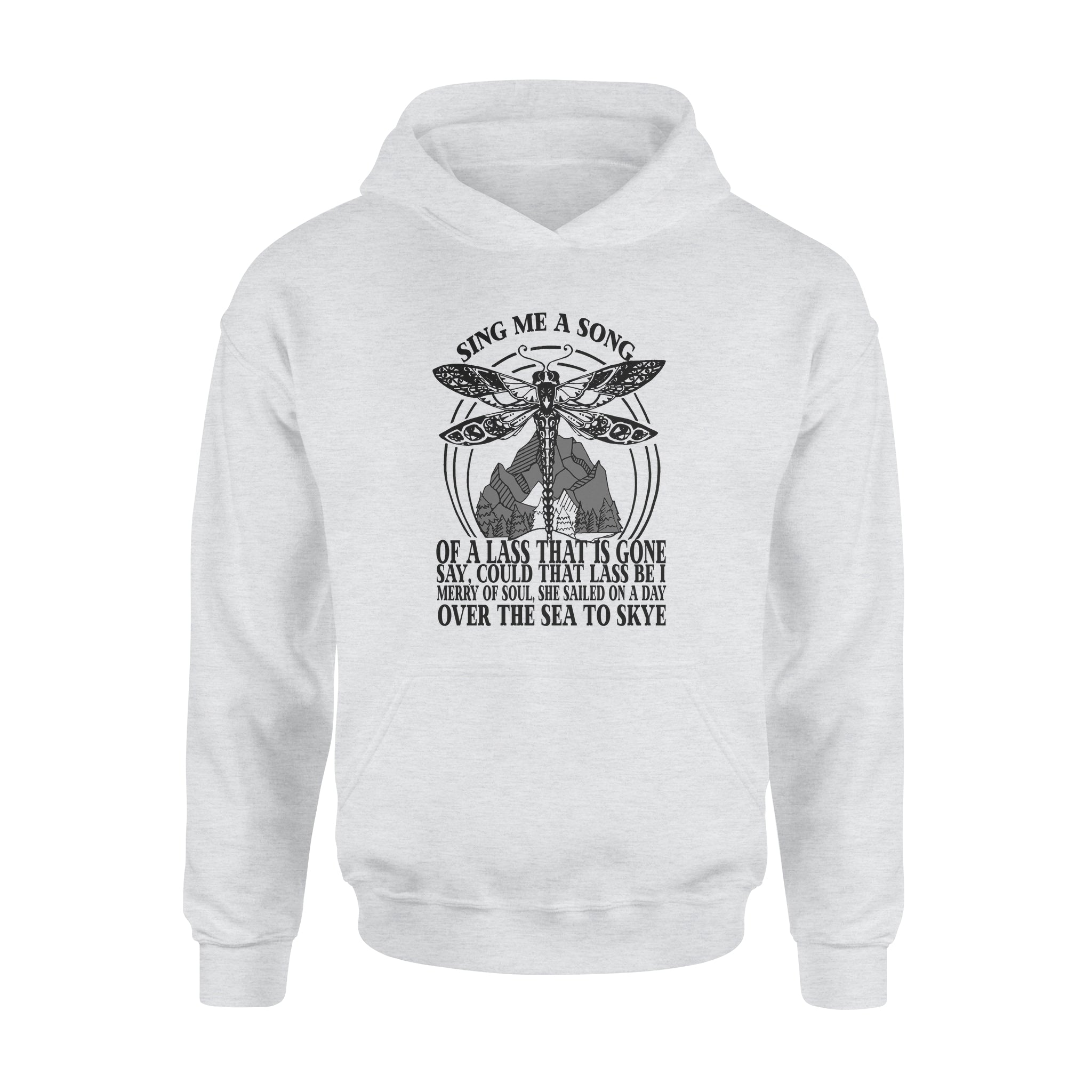 Sing Me A Song Of A Lass That Is Gone Say Could That Lass Be I Merry Of Soul She Sailed – Standard Hoodie