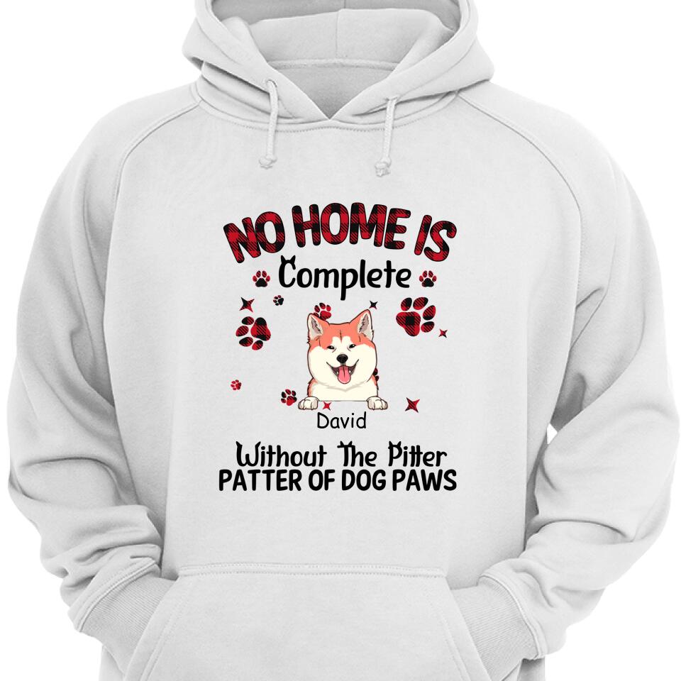 No Home Is Complete Without The Pitter Patter Of Dog Paws Hoodie – Trending Personalized