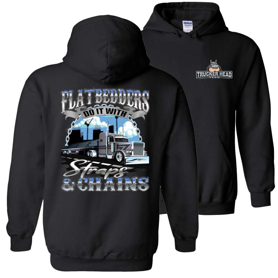 FlatBedders Do It With Straps & Chains Flatbedder Trucker Hoodie Sweatshirt