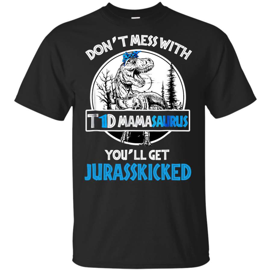 AGR Don’t Mess With T1D Mamsaurus Type  Diabetes Awareness Mom Shirt G200B Gildan Youth Ultra Cotton T-Shirt