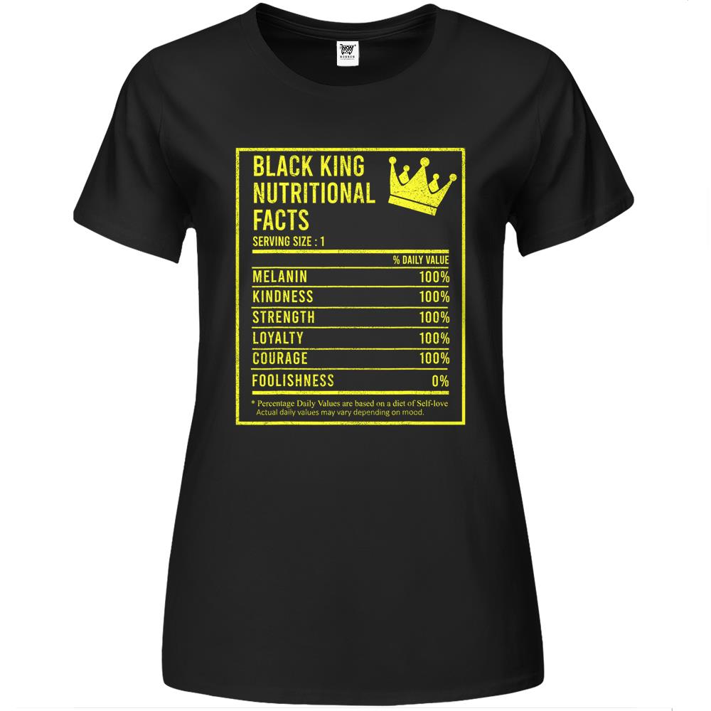 Nutritional Facts Shirt, Nutritional Facts Premium Womens T Shirts, Black King Nutrition Facts Shirt, Black King Nutritional Facts Apparel, Black History Premium Womens T Shirts