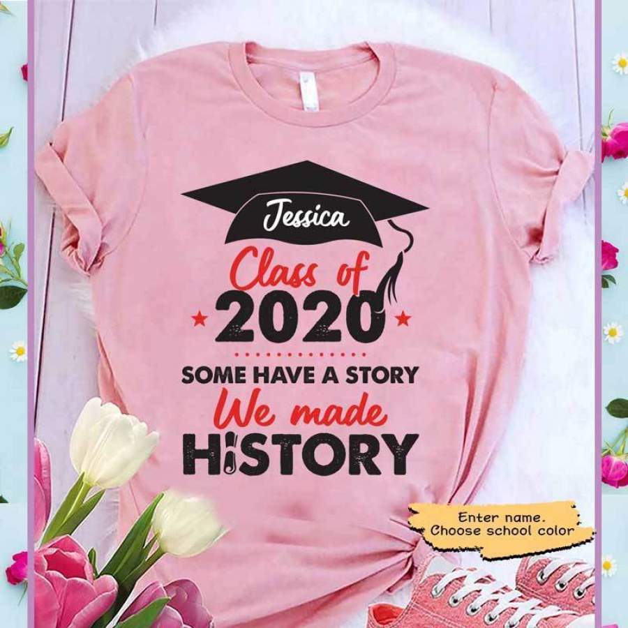 We Made History Senior 2020 Personalized Shirt