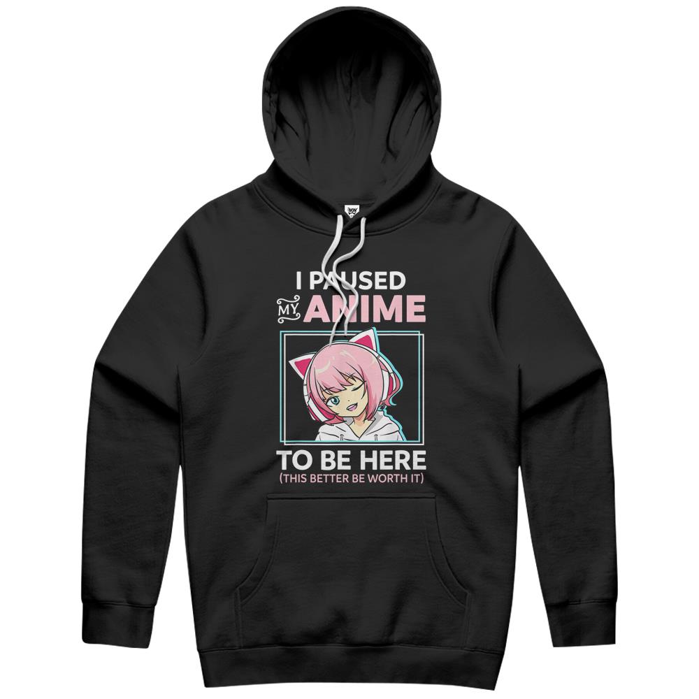 I Paused My Anime To Be Here Kawaii Anime Teen Girl Otaku Hoodie