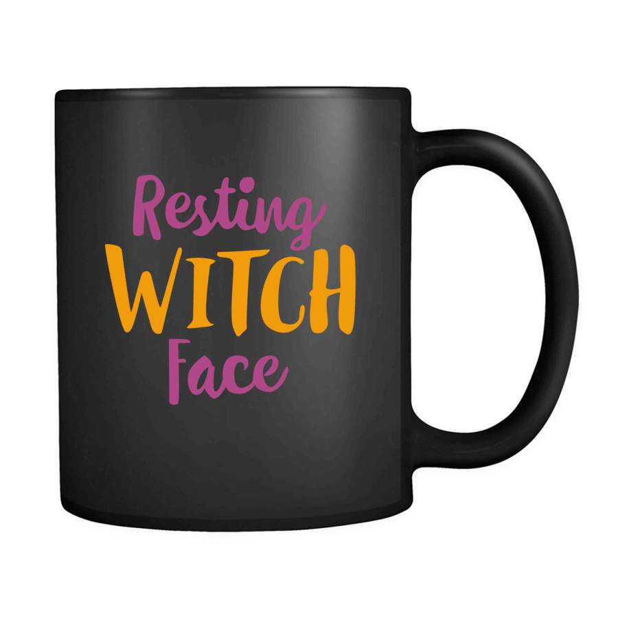 Resting Witch Face Halloween Witch Better Have My Candy Funny Halloween Colorful 11oz Mug