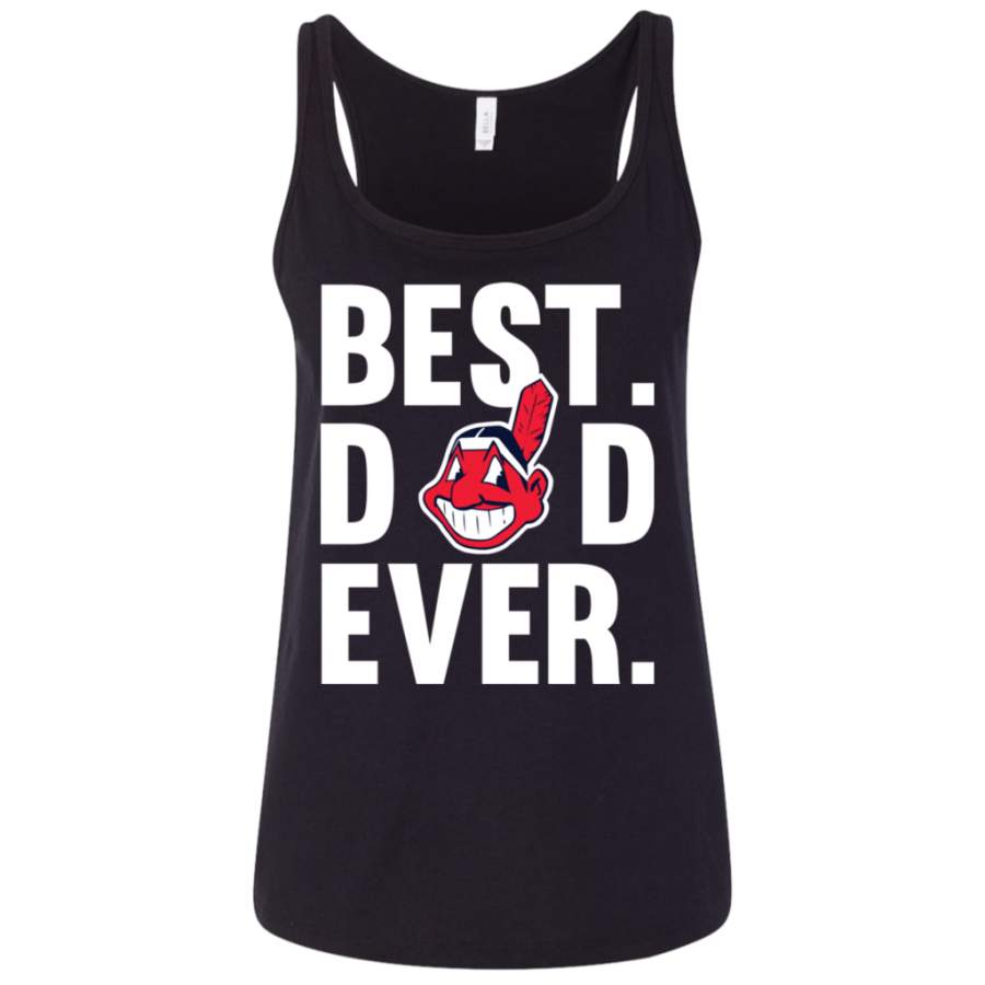 Awesome Best Dad Ever Cleveland Indians shirt Father Day Ladies’ Relaxed