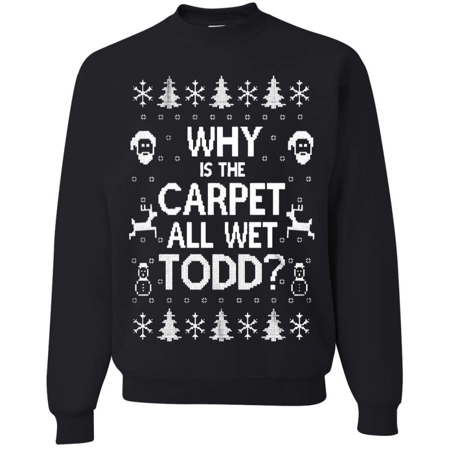 Why is The Carpet All Wet Todd Margo Couples Unisex Crewneck Graphic Sweatshirt T-Shirt