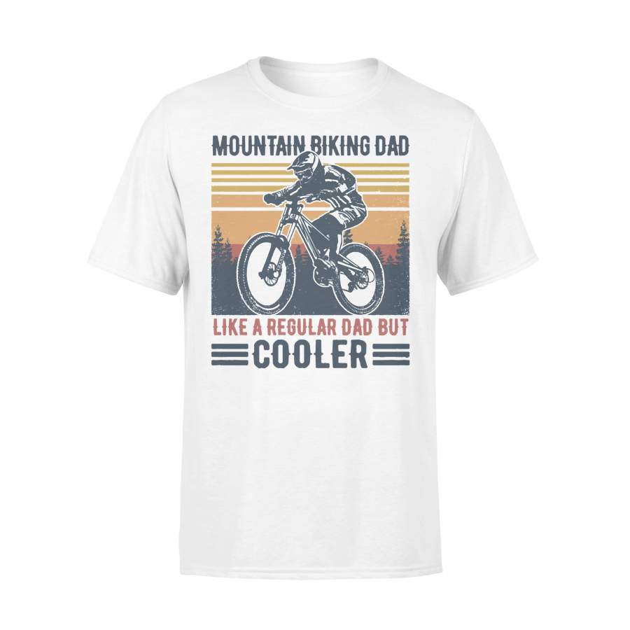 Father’s Day Retro Mountain Biking Dad Like Regular Dad But Cooler Vintage T-shirt