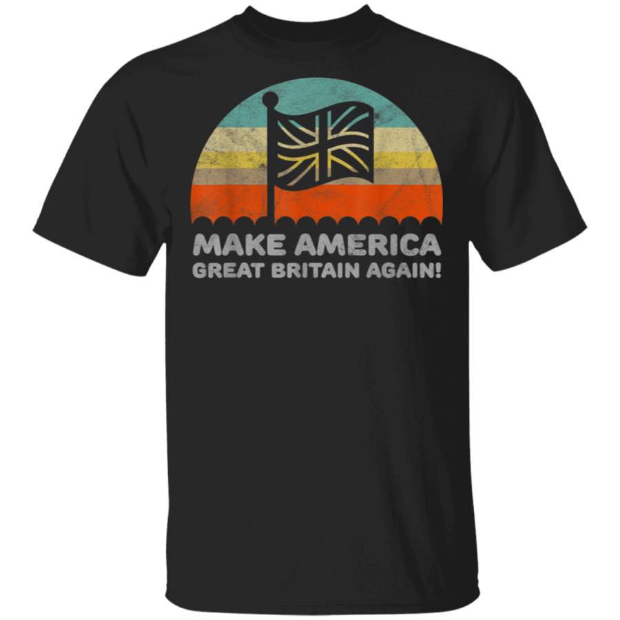 Funny Make America Great Britain Again Political TShirt