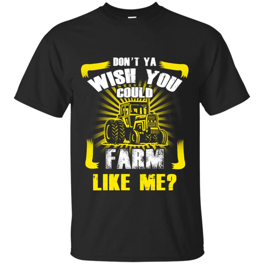 Farm like me T-Shirt