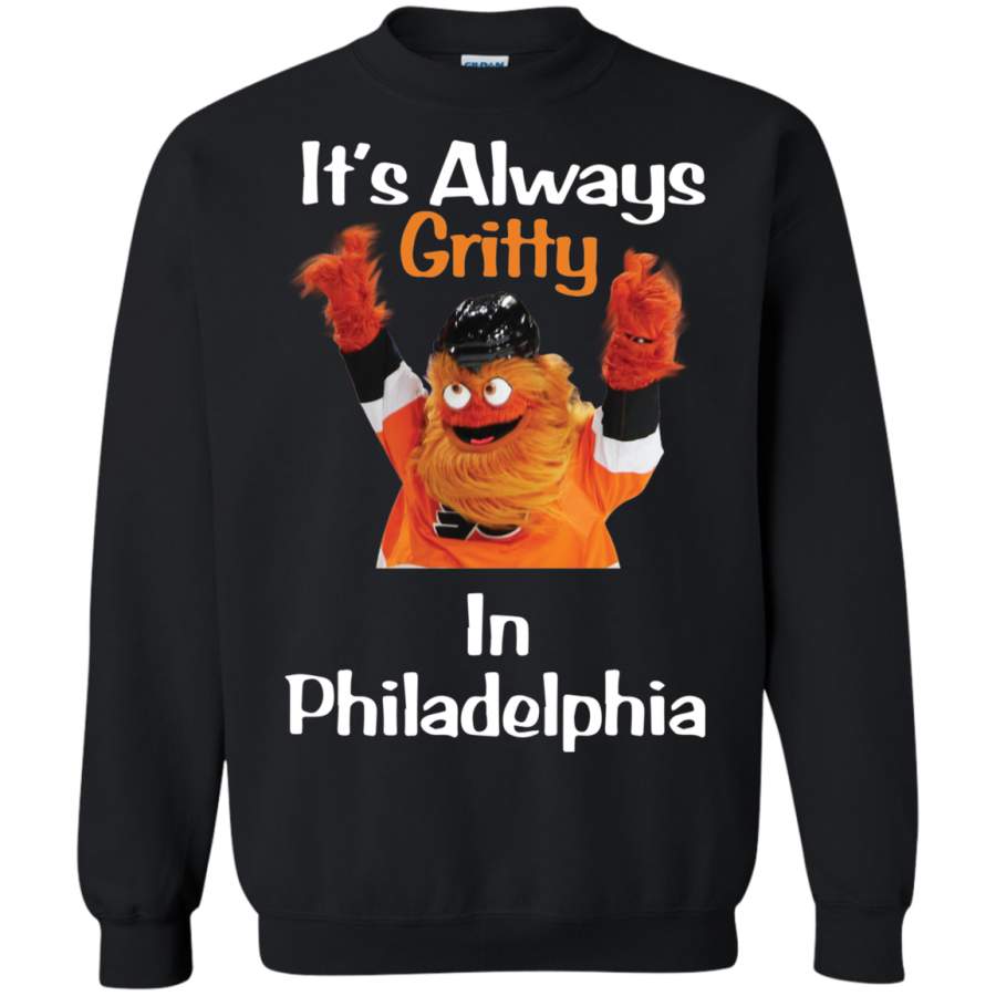 AGR It’s always Gritty in Philadelphia Sweatshirt