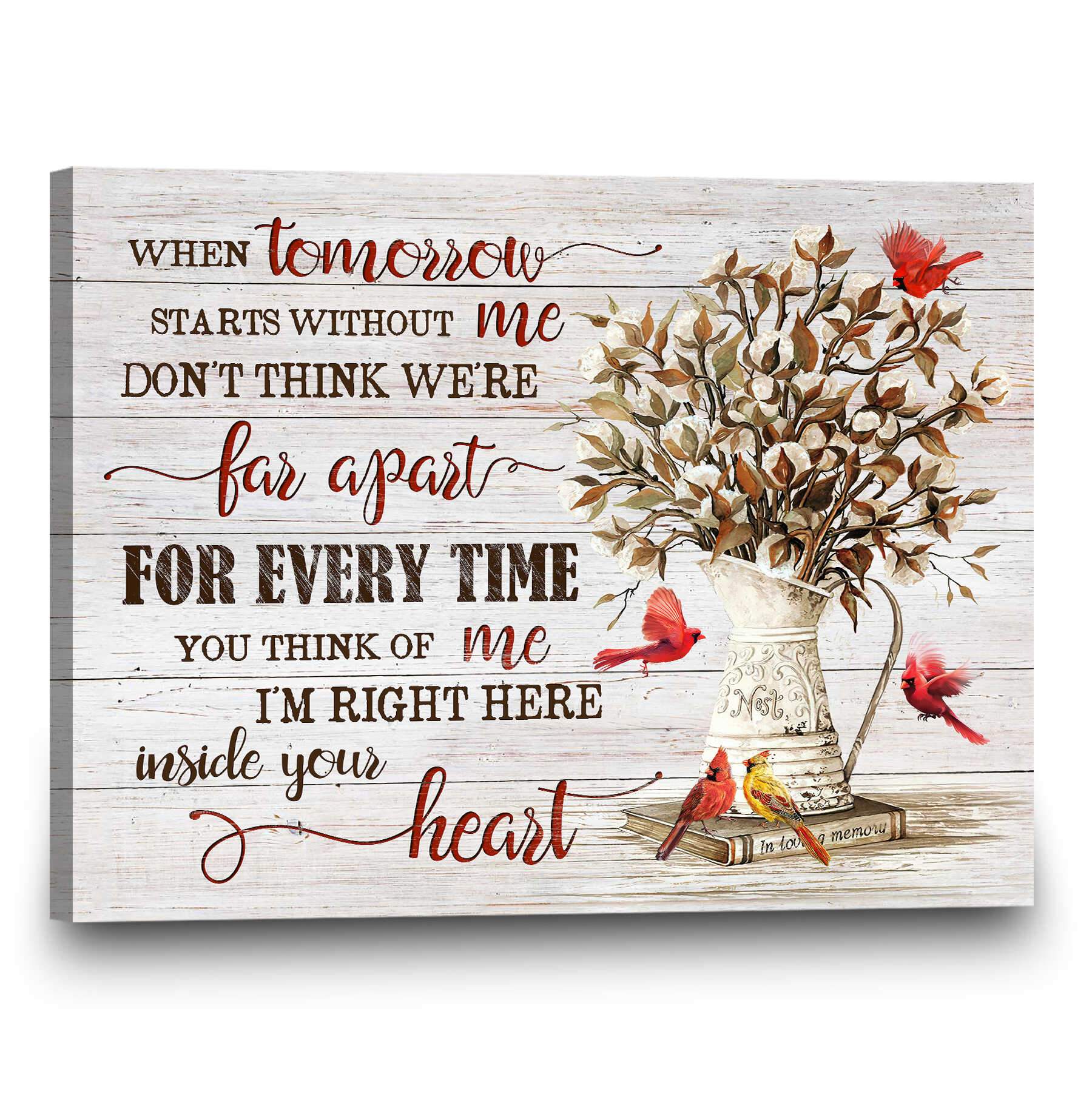 Stunning Gift Memorial Canvas Print Cotton Flowers Cardinal I’M Right Here Inside Your Heart