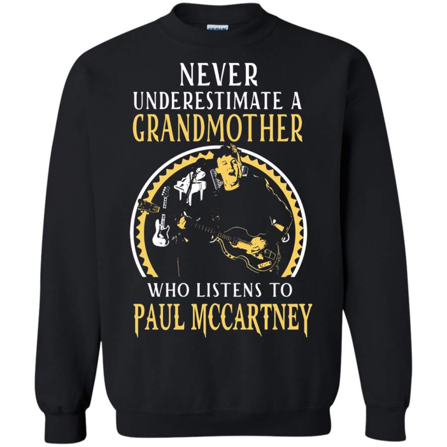 AGR Never Underestimate A Grandmother Who Listens To Paul Mccartney Sweatshirt