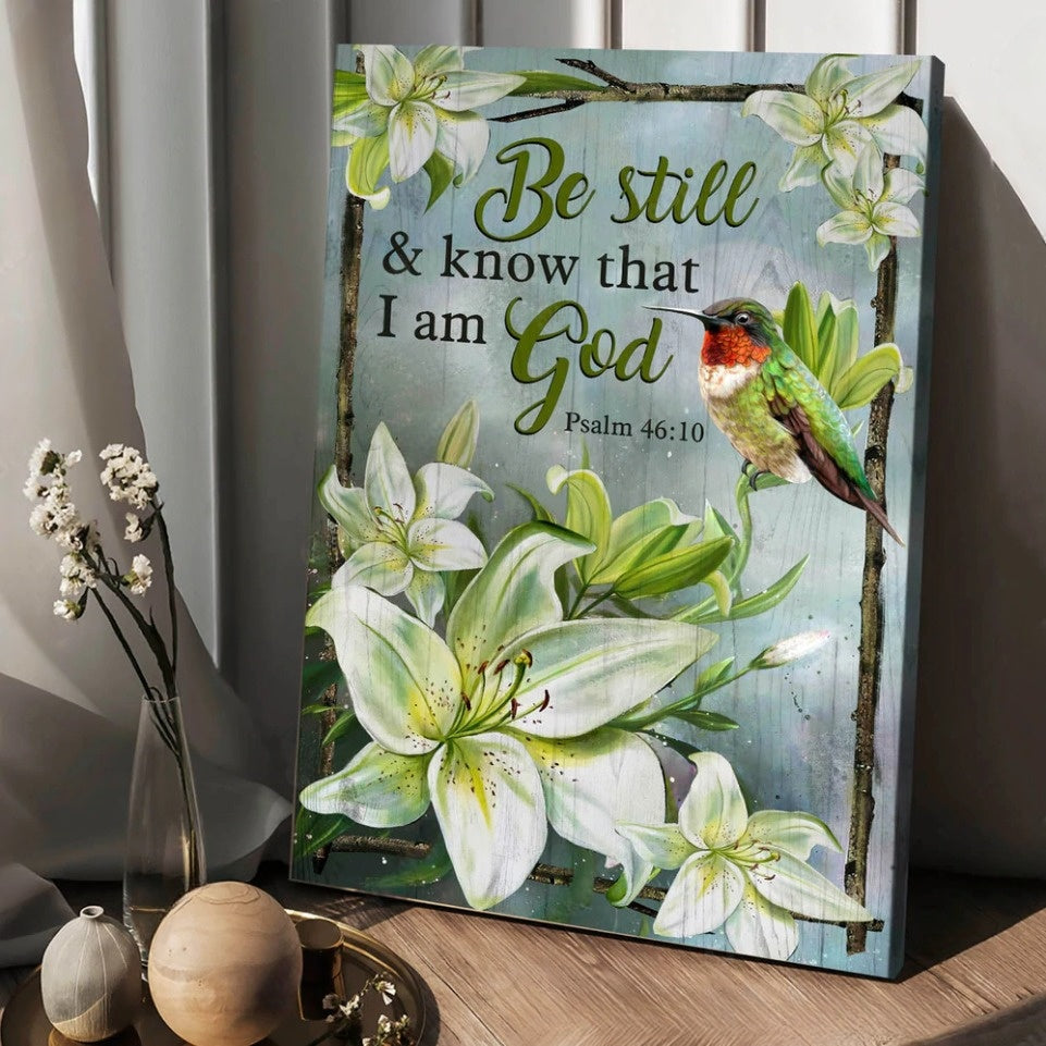 Be Still And Know That I Am God Lily Flower Hummingbird – Matte Canvas ...
