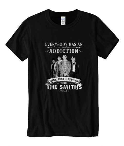 Everybody Has An Addiction  The Smiths RS T shirt