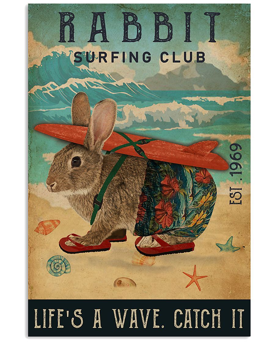 Surfing Club Rabbit Life’s Wave Catch It poster canvas