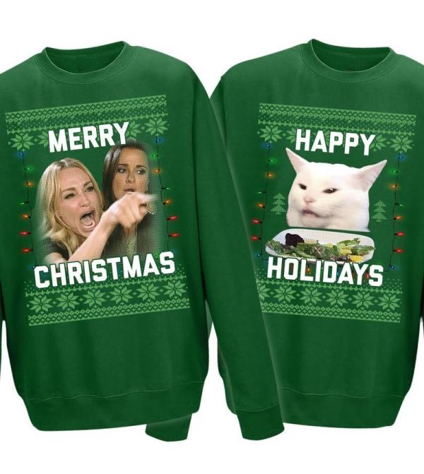 Woman Yelling At Cat Ugly Christmas Sweatshirt Funny Meme For Christmas