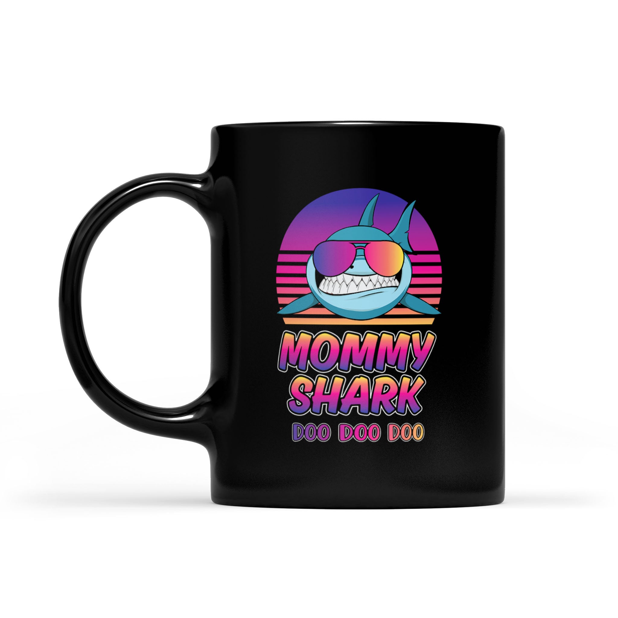 Cool Mommy Shark Doo Doo Doo – Black Mug