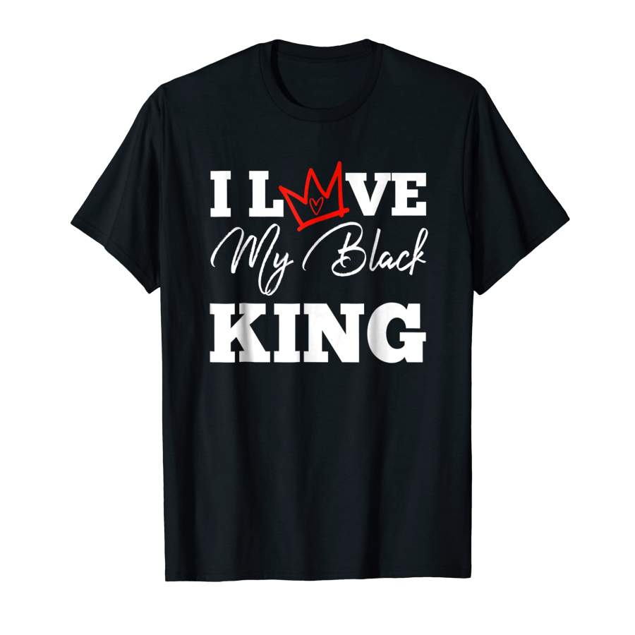 Cutest I Love My Black King Couples King And Queen For Men and Women T-Shirt, Quotes T Shirt, Funny t shirt