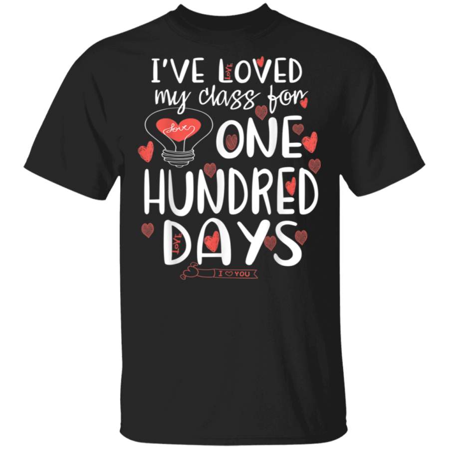 I’ve loved My Class For 100 Days Of School 100th day Teacher T-Shirt