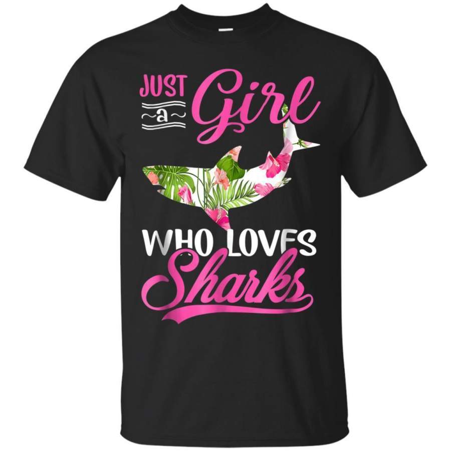 AGR Just A Girl Who Loves Sharks Floral Tshirt Funny Sharks Tee Jaq T-shirt