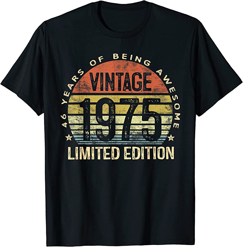 46 Year Old Vintage 1975 Limited Edition 46th Birthday T-Shirt