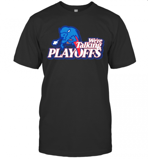 Were Talking Playoffs Buffalo Bills T-Shirt