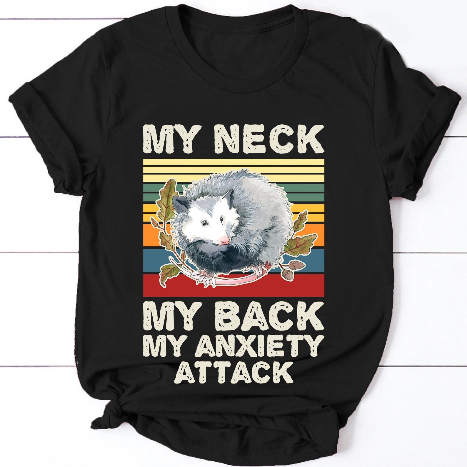 My Neck My Back My Anxiety Attack Vintage Animal Opossum Lover Funny Tshirt, Cute Shirt