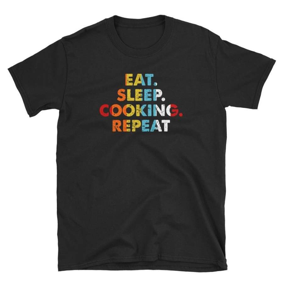 Retro Eat. Sleep. Cooking Repeat. Vintage Hobby Saying Novelty Gift Idea T-Shirt