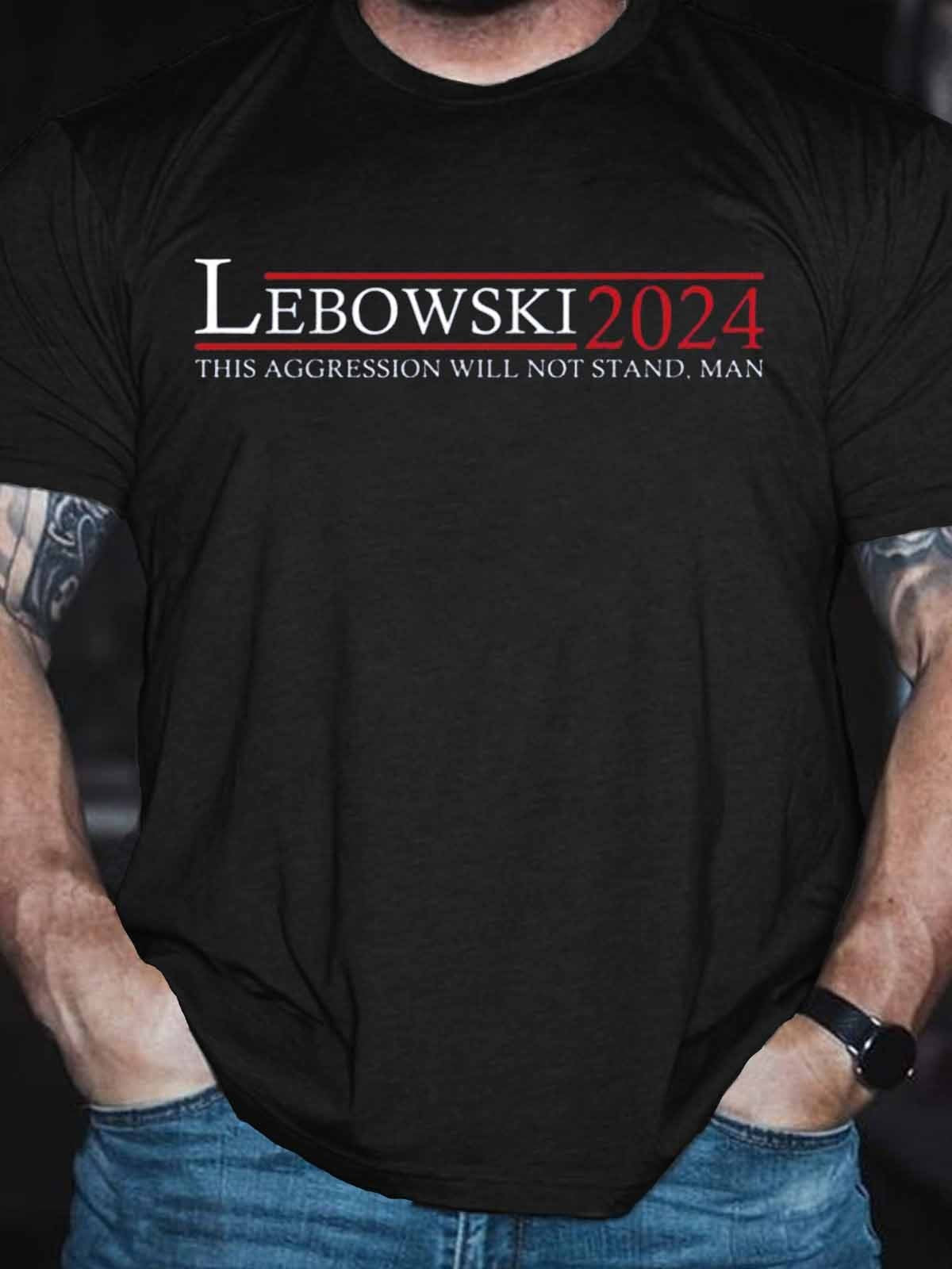 Men’S Lebowski ’24 This Aggression Will Not Stand, Man T-Shirt
