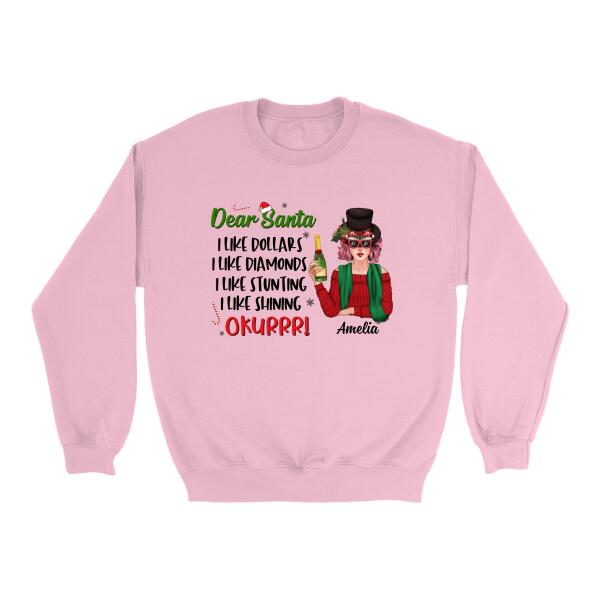 Personalized Shirt, Dear Santa I Like Dollars Diamonds Stunting Shining, Christmas Gift For Her