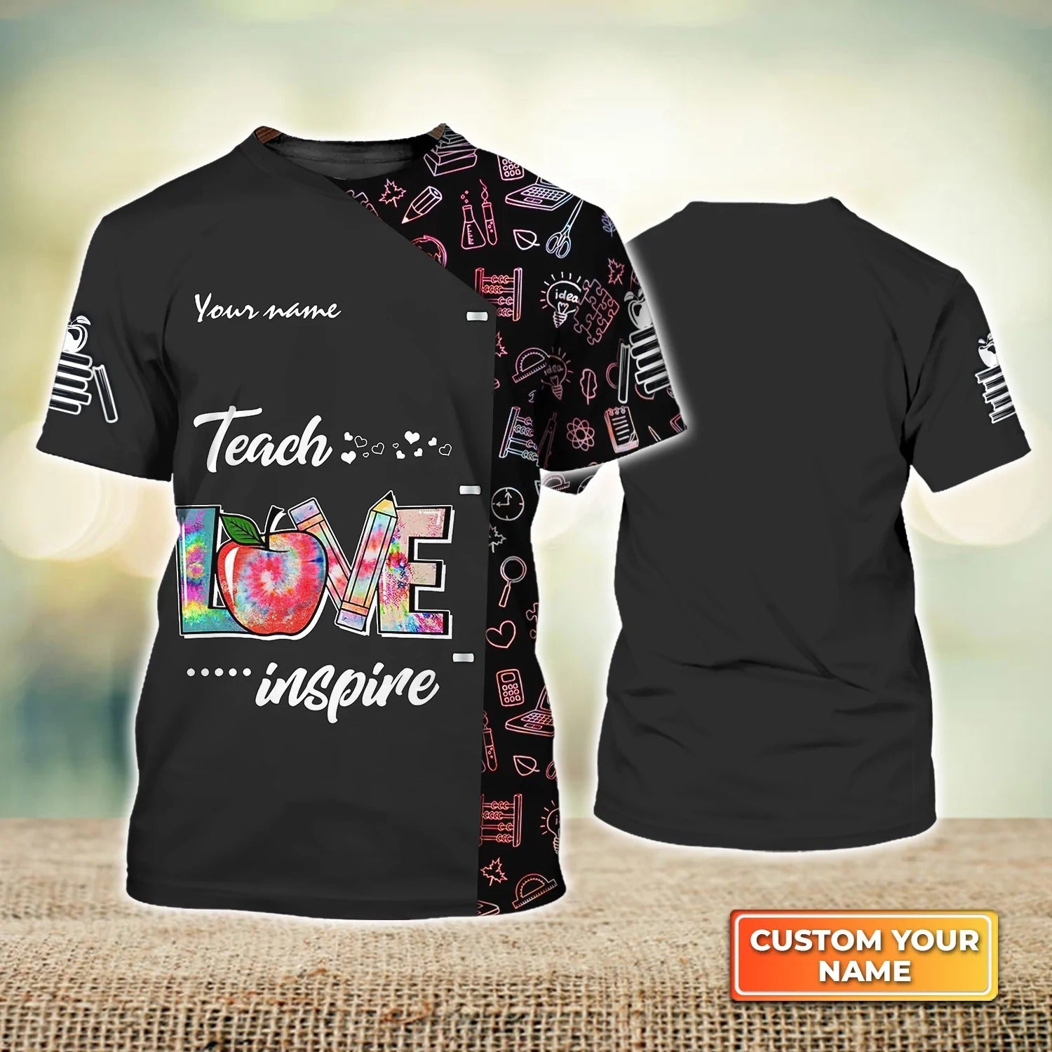 Teach Love Inspire, Teacherlife Personalized Name 3D Tshirt, 3D Black Unisex Teacher Shirt