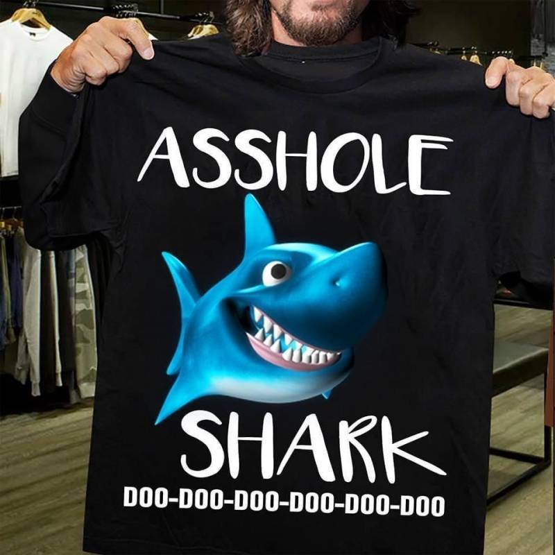 ashole shark doo doo doo t shirt